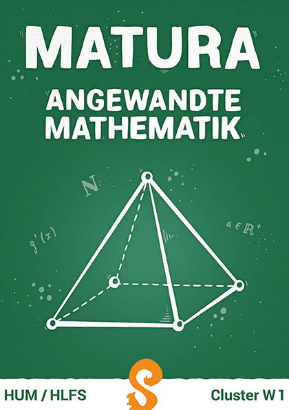 Maturatraining Angewandte Mathematik – Cluster W1