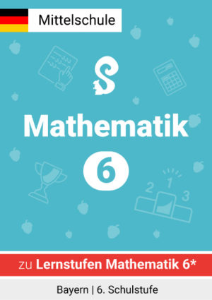 Lernstufen Mathematik 6 (Bayern, Mittelschule)